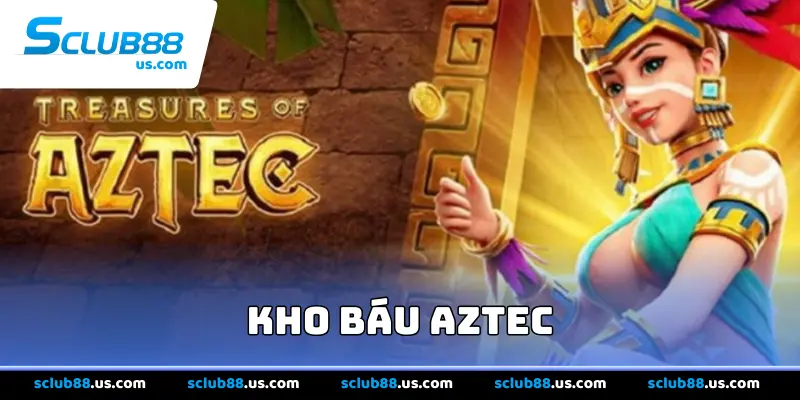 Kho Báu Aztec